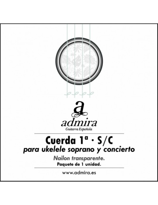 1ª CUERDA ADMIRA PARA UKELELE SOPRANO/CONCIERTO NAILON CA501UKSC